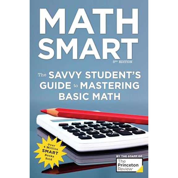 Pre-Owned Math Smart, 3rd Edition: The Savvy Student's Guide to Mastering Basic Math (Paperback) 152471058X 9781524710583