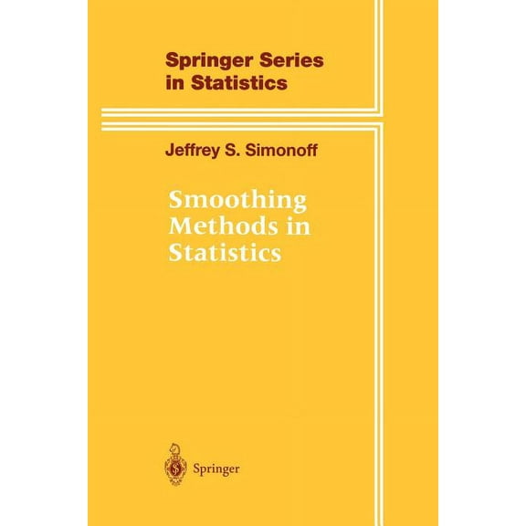 Springer Statistics Smoothing Methods in Statistics, (Paperback)