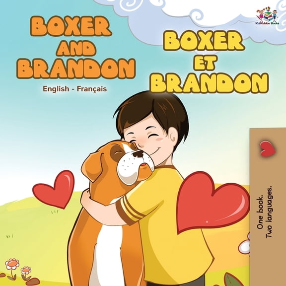 English French Bilingual Collection Boxer and Brandon Boxer et Brandon: English French Bilingual Book, (Paperback)