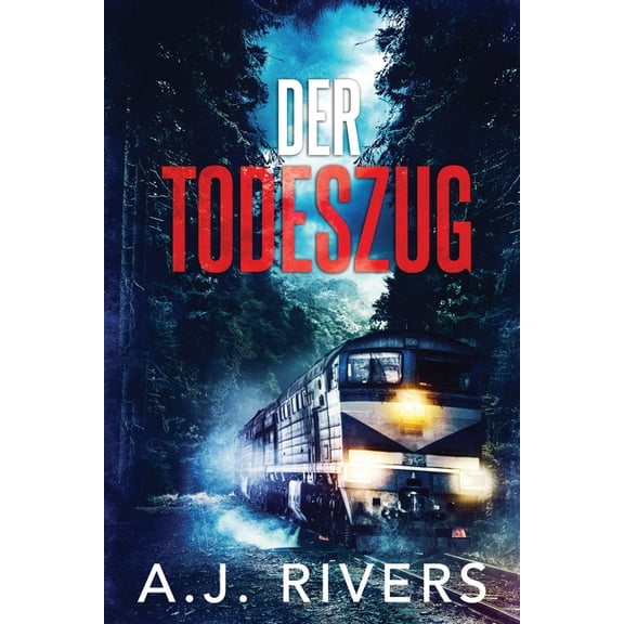 Emma Griffin(r) FBI Thriller Der Todeszug, Book 5, (Paperback)