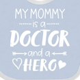 thumbnail image 4 of Inktastic My Mommy is a Doctor and a Hero Boys or Girls Baby Bib, 4 of 4