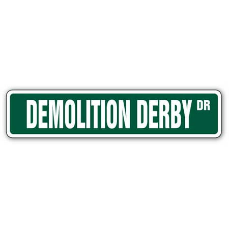 DEMOLITION DERBY Aluminum Street Sign cars truck driver racer drag | Indoor/Outdoor |  24