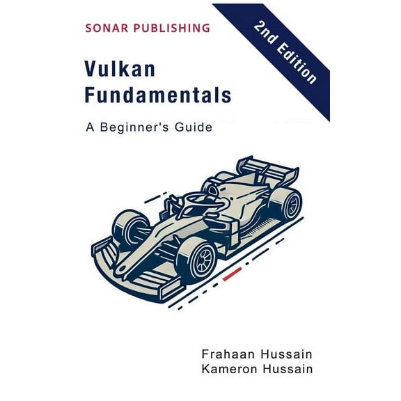 Vulcan Fundamentals Vulkan Fundamentals: A Beginner's Guide, (Paperback)