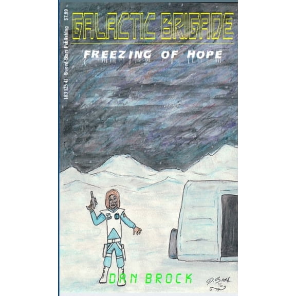 Galactic Brigade - Freezing of Hope, (Paperback)