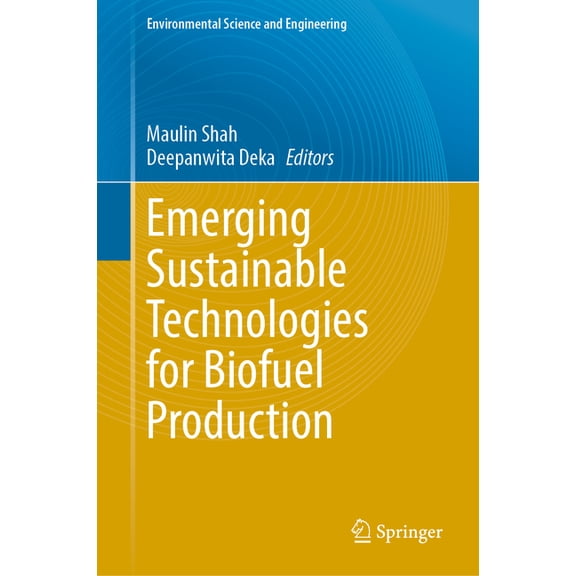 Environmental Science and Engineering Emerging Sustainable Technologies for Biofuel Production, (Hardcover)