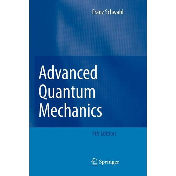 Advanced Quantum Mechanics, (Paperback)