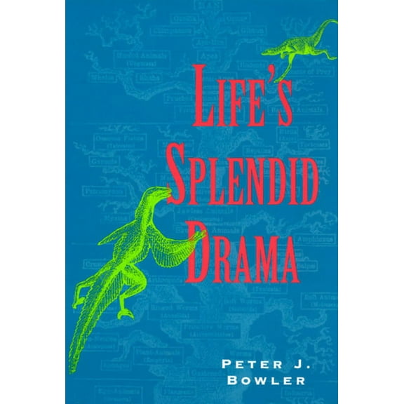 Science and Its Conceptual Foundations Life's Splendid Drama: Evolutionary Biology and the Reconstruction of Life's Ancestry, 1860-1940, (Paperback)