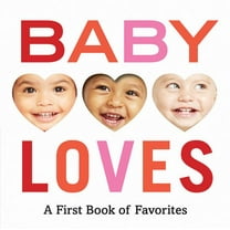 Baby Loves Books Baby Loves: A First Book of Favorites, (Board Book)