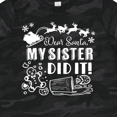 thumbnail image 4 of Inktastic Dear Santa, My Sister Did It Funny Christmas Boys or Girls Toddler T-Shirt, 4 of 5
