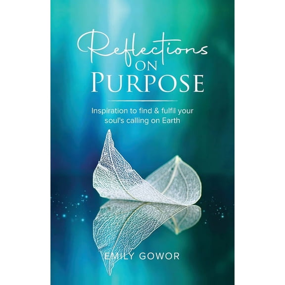 Reflections On Purpose, (Paperback)