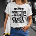 thumbnail image 4 of Never Underestimate An Old Man With A Dulcimer TShirt, 4 of 6