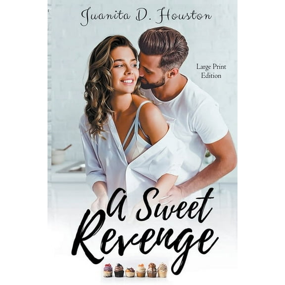 A Sweet Revenge, (Paperback)