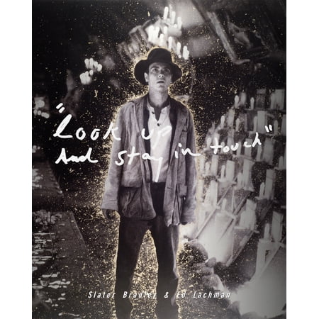 Slater Bradley & Ed Lachman: Look Up and Stay in Touch (Hardcover)