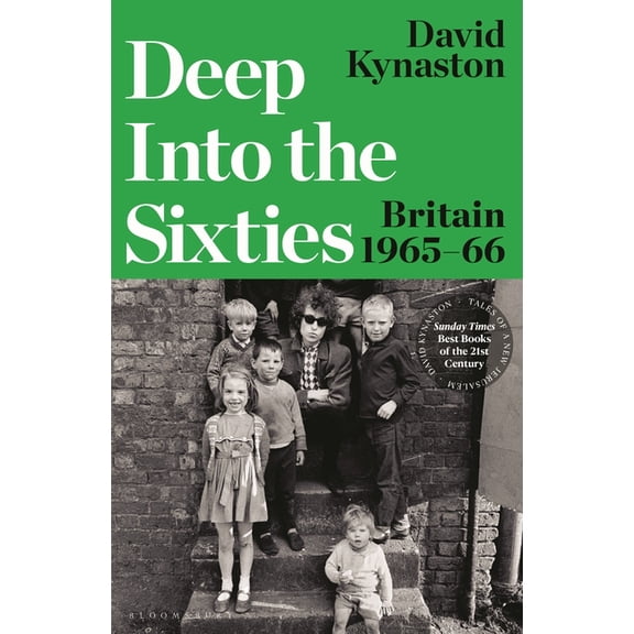 Tales of a New Jerusalem Deep Into the Sixties: Britain 1965-66, (Hardcover)