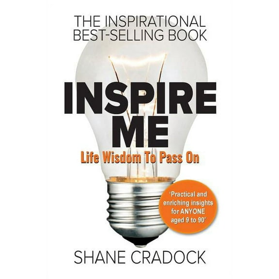 Inspire Me : Life Wisdom to Pass on