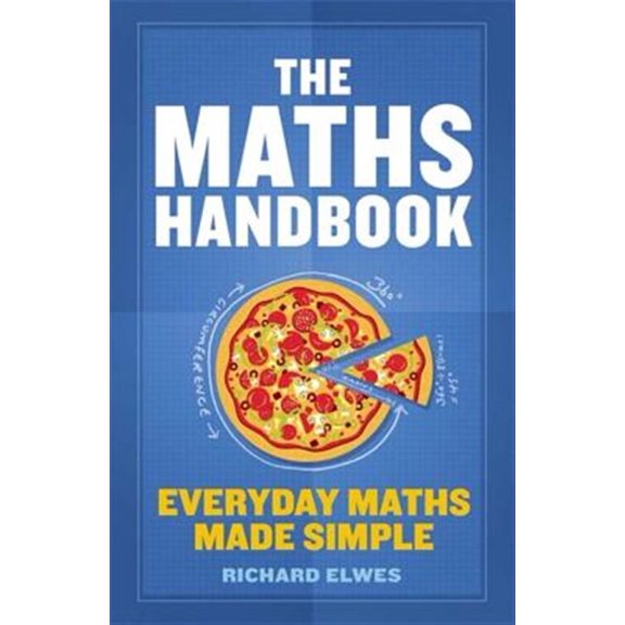 Pre-Owned The Maths Handbook : Everyday Maths Made Simple (Paperback)