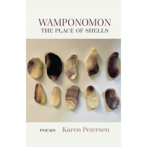 Wamponomon: The Place of Shells, (Paperback)