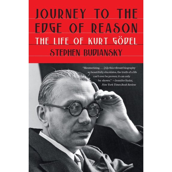 Pre-Owned Journey to the Edge of Reason: The Life of Kurt Gdel (Paperback) 1324035935 9781324035930