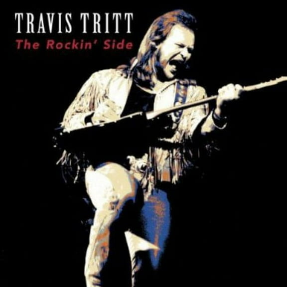 Travis Tritt - The Rockin' Side - Music & Performance - CD