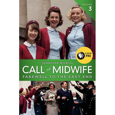 Call the Midwife, Volume 3 : Farewell to the East