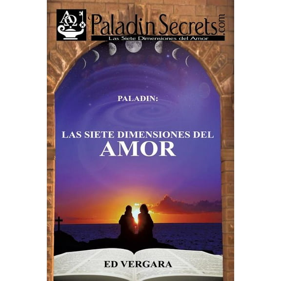 Paladin: Las Siete Dimensiones del Amor, (Paperback)
