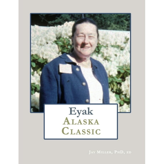 Eyak Alaska Classic (Paperback)