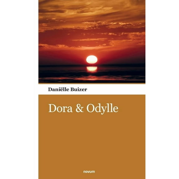 Dora & Odylle (Paperback)