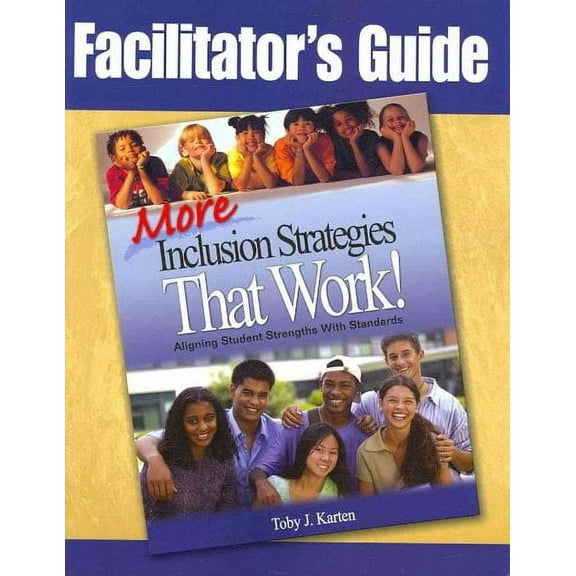 Facilitator′s Guide to More Inclusion Strategies That Work! (Paperback)