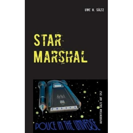 Star Marshal - Police in the Universe