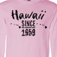 thumbnail image 4 of Inktastic Hawaii Since 1959 Long Sleeve T-Shirt, 4 of 5