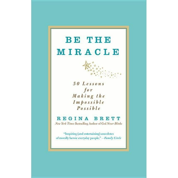 Be the Miracle, (Paperback)