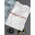 thumbnail image 3 of Spread Love ! Women T-Shirt, Female Medium, 3 of 4