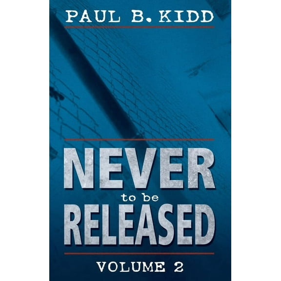 Never to Be Released Volume 2 (Paperback)