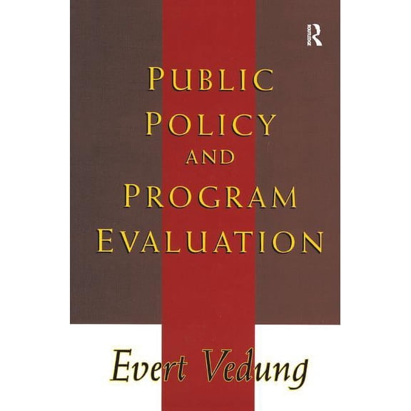 Comparative Policy Evaluation Public Policy and Program Evaluation, (Hardcover)