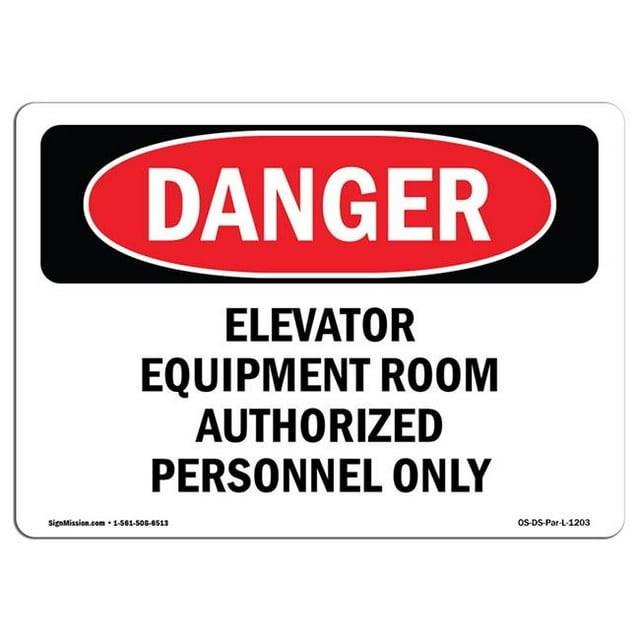 SignMission OS-DS-A-1824-L-1203 18 x 24 in. OSHA Danger Sign - Elevator Equipment Room