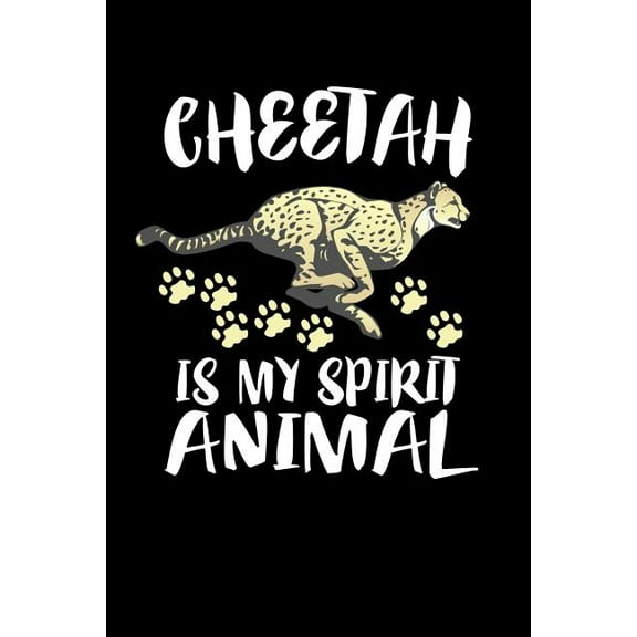 Cheetah Is My Spirit Animal: Animal Nature Collection (Paperback)