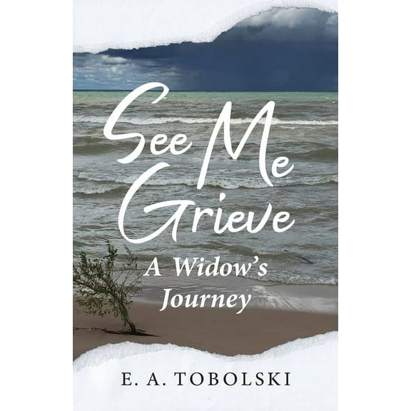 See Me Grieve: A Widow's Journey, (Paperback)