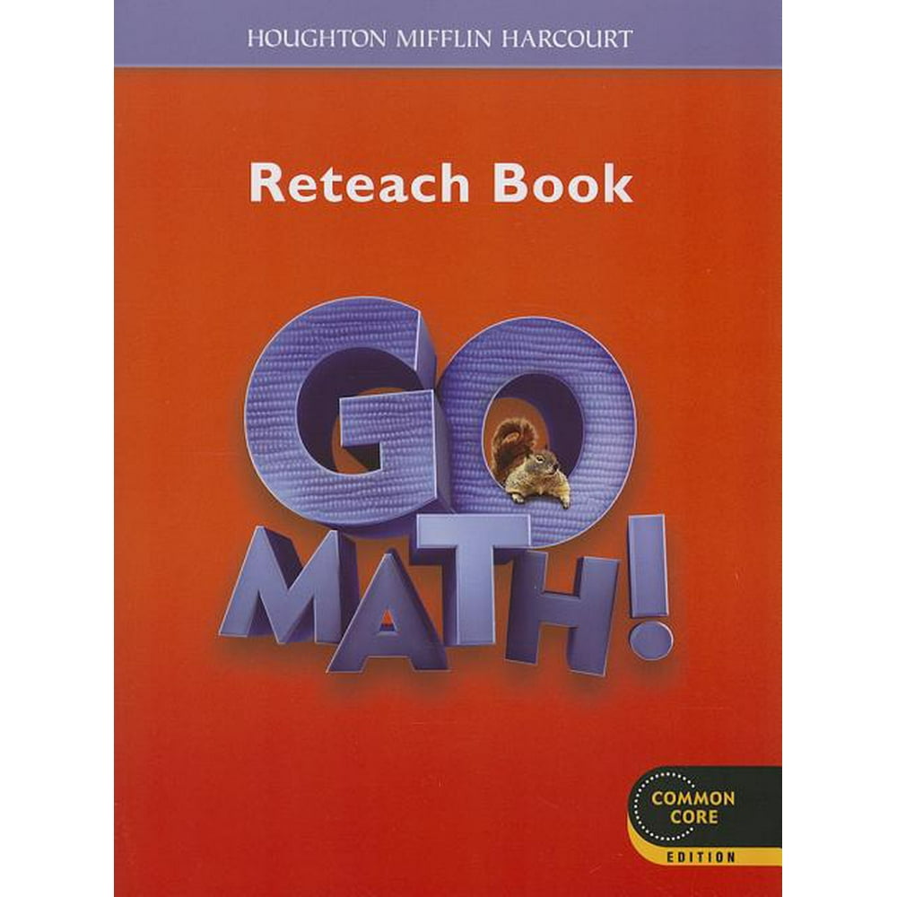 Go Math!: Go Math! Reteach Book, Grade 2 (Paperback) - Walmart.com