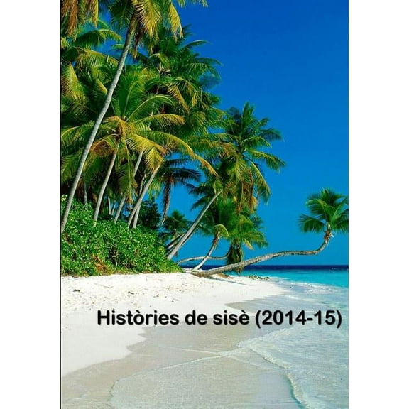 HistÃ²ries de sisÃ¨ (2014-15), (Paperback)