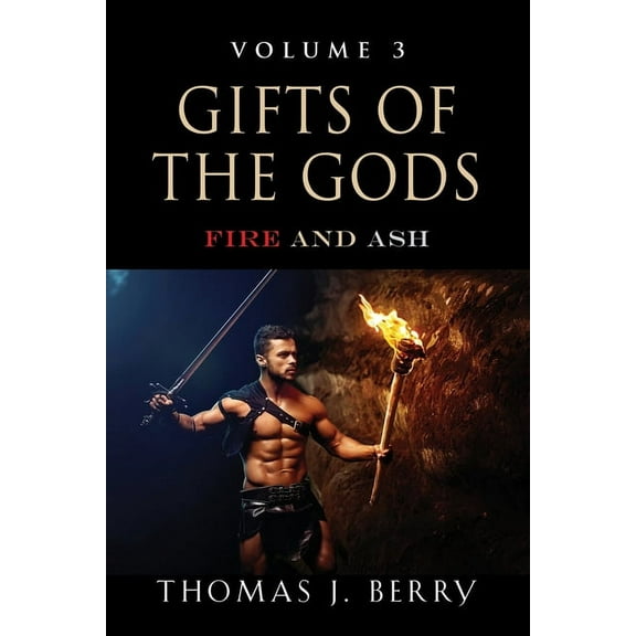 Gifts of the Gods: Gifts of the Gods: Fire and Ash (Paperback)