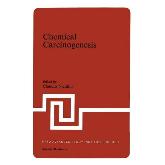 NATO Science Series A: Chemical Carcinogenesis, Book 52, (Paperback)