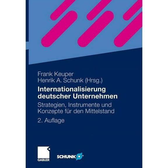 Internationalisierung Deutscher Unternehmen: Strategien, Instrumente Und Konzepte FÃ¼r Den Mittelstand, (Hardcover)