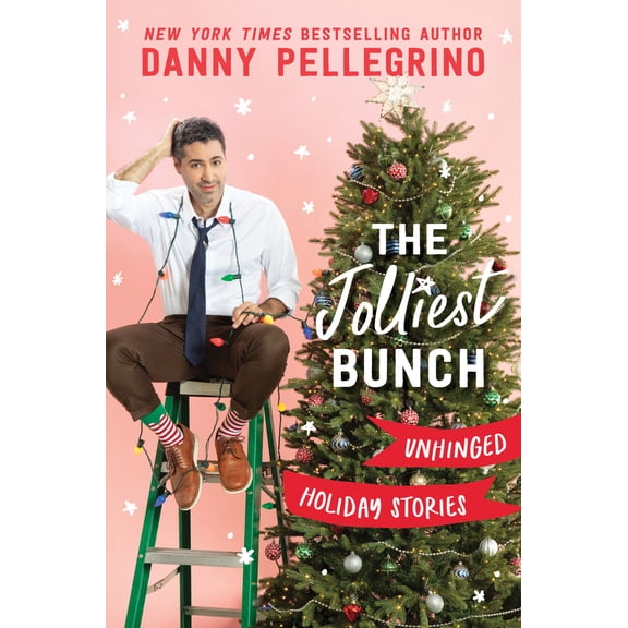 Pre-Owned The Jolliest Bunch: Unhinged Holiday Stories (Hardcover) 172827821X 9781728278216
