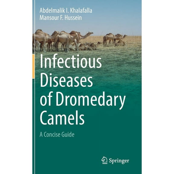 Infectious Diseases of Dromedary Camels: A Concise Guide, (Hardcover)