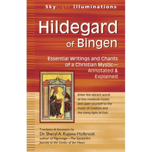 Pre-Owned SkyLight Illuminations: Hildegard of Bingen: Essential Writings and Chants of a Christian Mystic--Annotated & Explained (Hardcover)