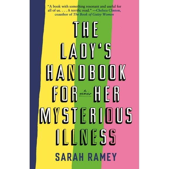 The Lady's Handbook for Her Mysterious Illness, (Paperback)