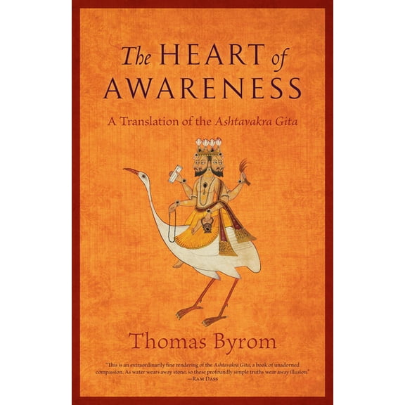 The Heart of Awareness: A Translation of the Ashtavakra Gita, (Paperback)