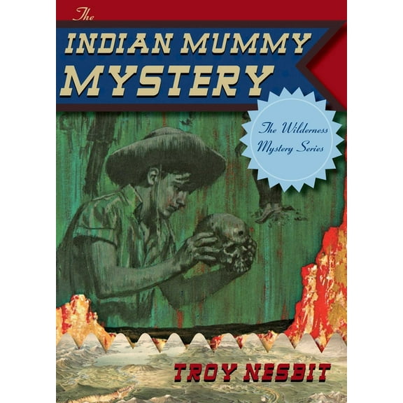 Wilderness Mystery The Indian Mummy Mystery, (Paperback)