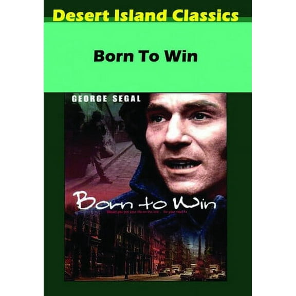 Born to Win (DVD), Desert Island Films, Drama