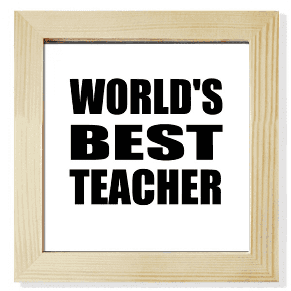 World's Best Teacher Student Quote Square Picture Frame Wall Tabletop Display
